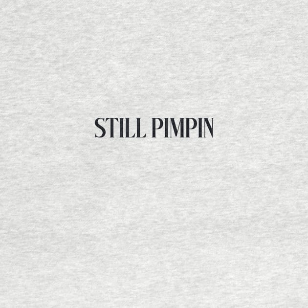 still pimpin by mahashop